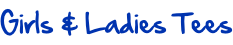 Girls & Ladies Tees